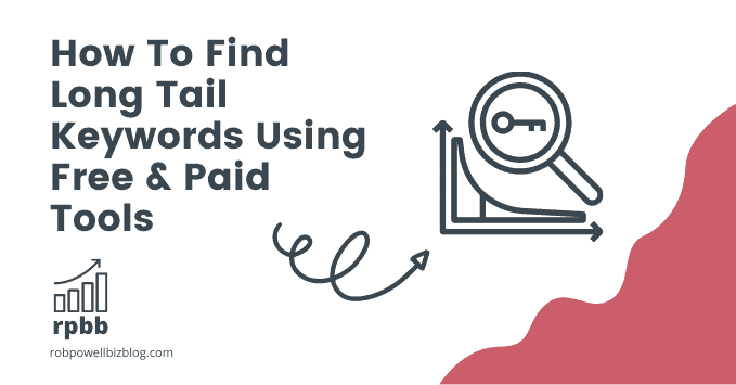 如何使用免費和付費工具查找長尾關鍵詞 How To Find Long Tail Keywords Using Free & Paid Tools