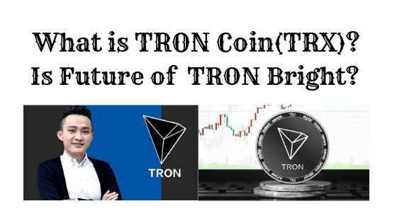 TRON Coin이란 : TRX에 대해 자세히 설명, Crypto의 미래는 어떻게?
