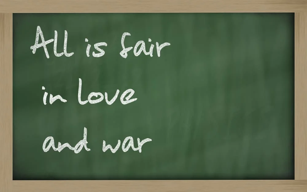 In der Liebe und im Krieg ist alles erlaubt