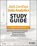 AWS Sertifikalı Veri Analitiği Çalışma Kılavuzu: Uzmanlık (DAS-C01) Sınavı