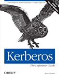 Kerberos: 決定版ガイド: 決定版ガイド