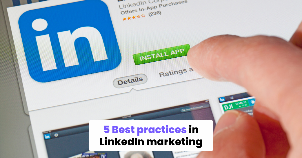 LinkedIn マーケティングの 5 つのベスト プラクティス