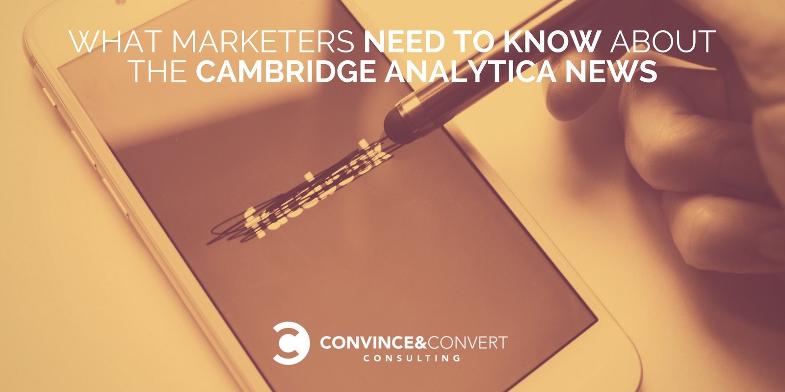 O que os profissionais de marketing precisam saber sobre as notícias da Cambridge Analytica