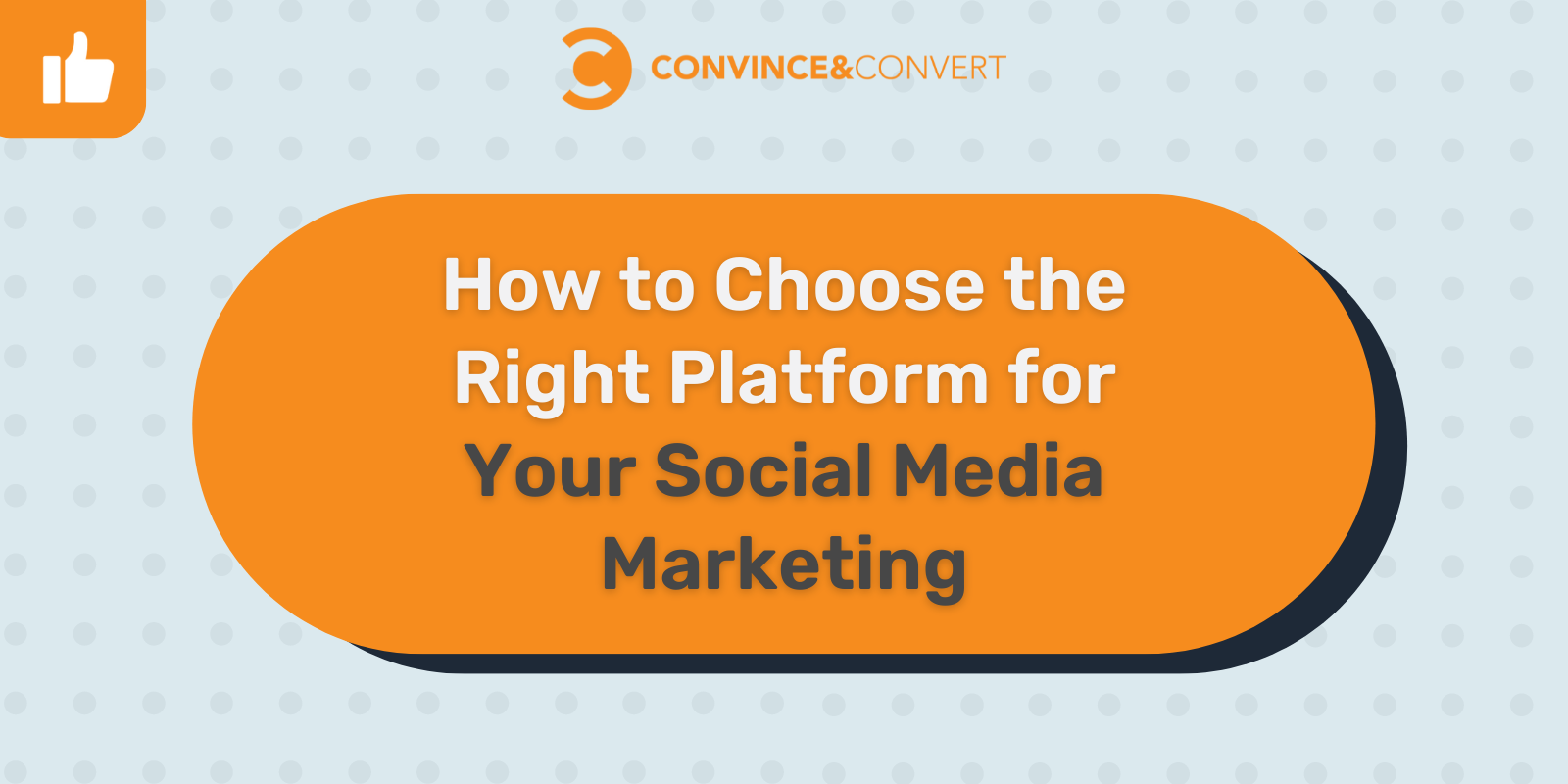 Come scegliere la piattaforma giusta per il tuo social media marketing