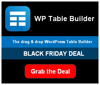 2022 年ブロガー向けの 40 以上の最高のオンライン ブラック フライデー セールとサイバー マンデー セール 34 wp table builder wordpress plugin black friday deal