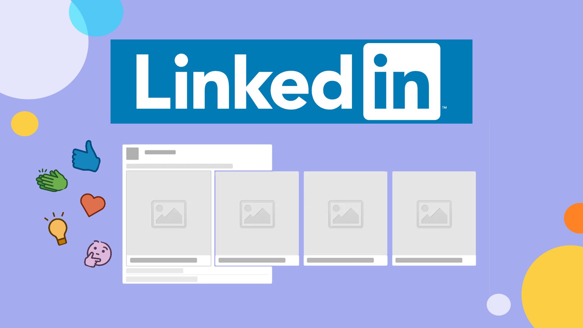 关于 LinkedIn 轮播帖子你需要知道的一切