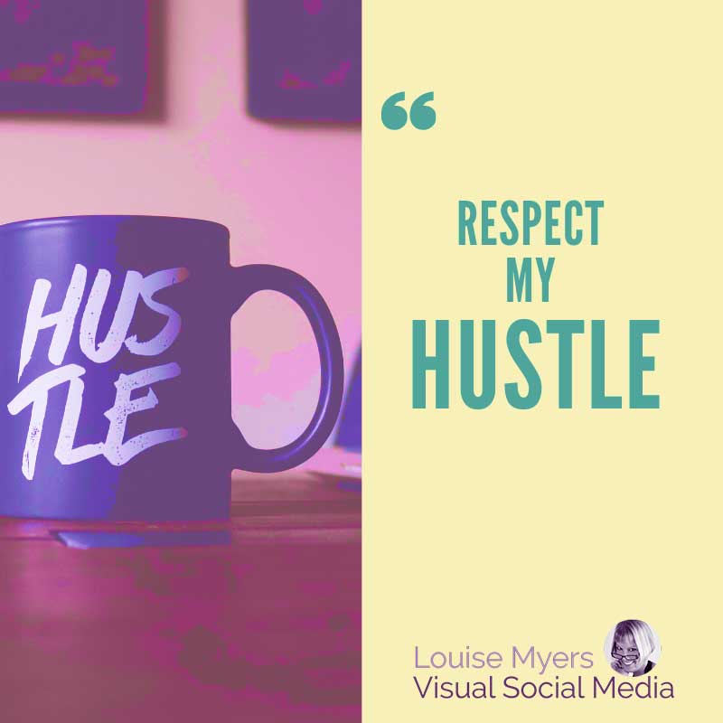 咖啡杯圖形上寫著 Respect my hustle。