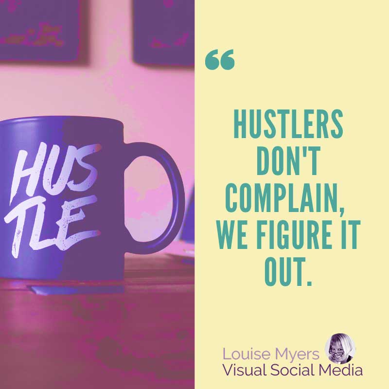 圖片有引述，Hustlers don't complain, we figure it out.