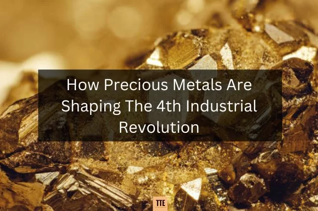 Jak metale szlachetne kształtują czwartą rewolucję przemysłową