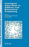 環境およびバイオメディカル コンピューティングにおけるインテリジェント アルゴリズム (Philips Research Book Series 7)