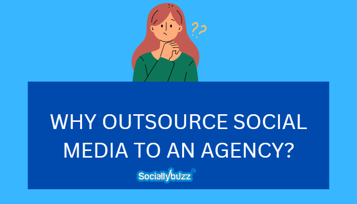 MENGAPA OUTSOURCE SOSIAL MEDIA KE AGENSI - SOCIALLYBUZZ