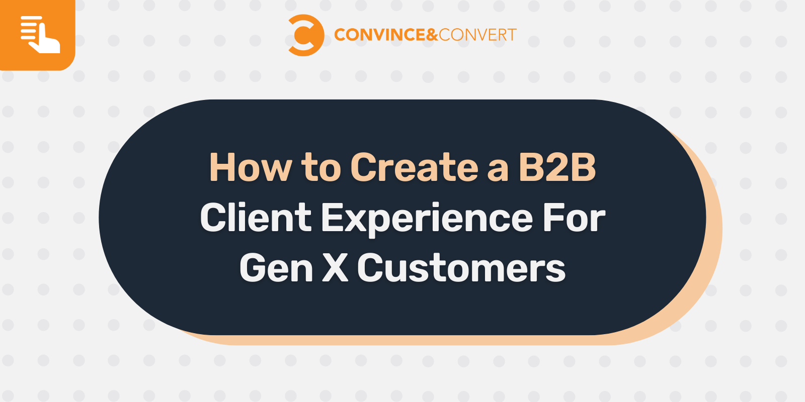 Cara Membuat Pengalaman Klien B2B Untuk Pelanggan Gen X