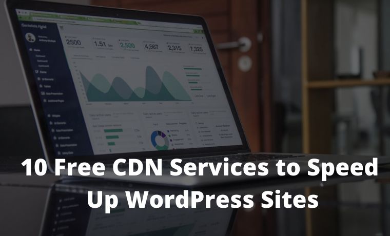 10 serviços gratuitos de CDN para acelerar sites WordPress 10 Free CDN Services to Speed Up WordPress Sites