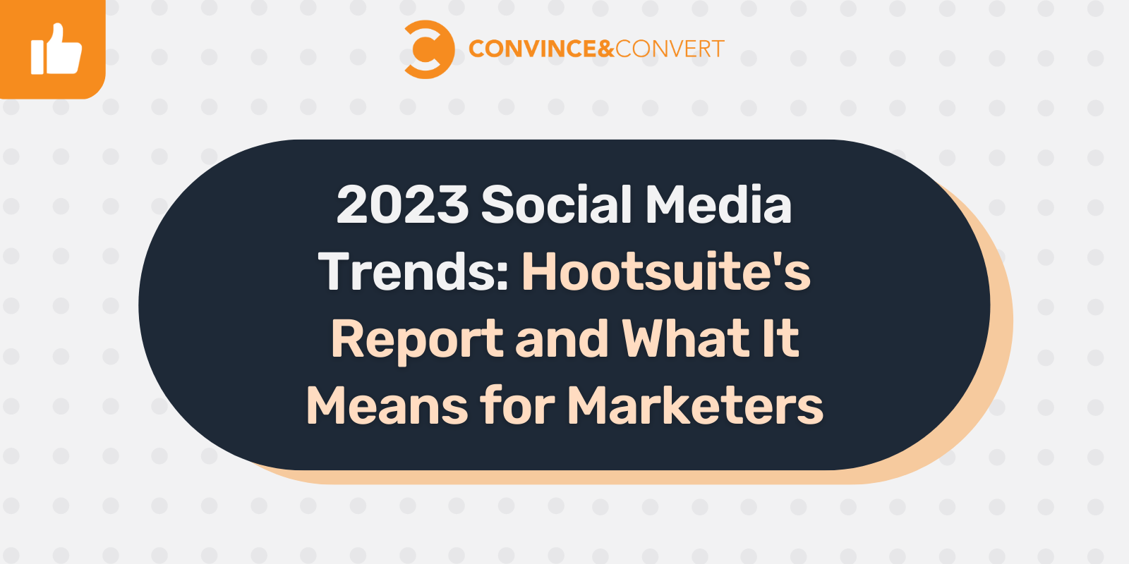 Hootsuite 的 2023 年社交媒体趋势报告及其对营销人员的意义