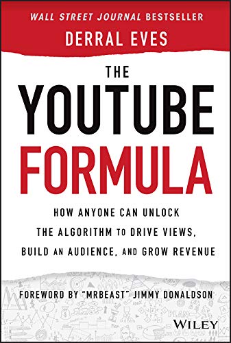 YouTube 공식: 누구나 조회수를 늘리고, 잠재고객을 구축하고, 수익을 늘리는 알고리즘을 잠금 해제할 수 있는 방법