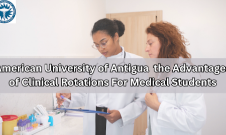 American University of Antigua die Vorteile klinischer Rotationen für Medizinstudenten