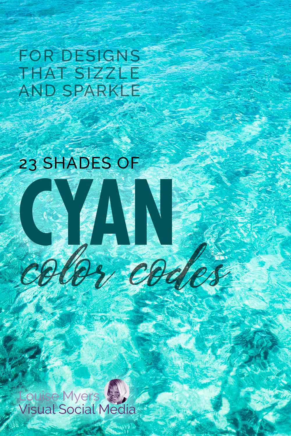 Für glitzerndes Poolwasser gibt es 23 Cyan-Farbcodes für Designs, die knistern und funkeln.