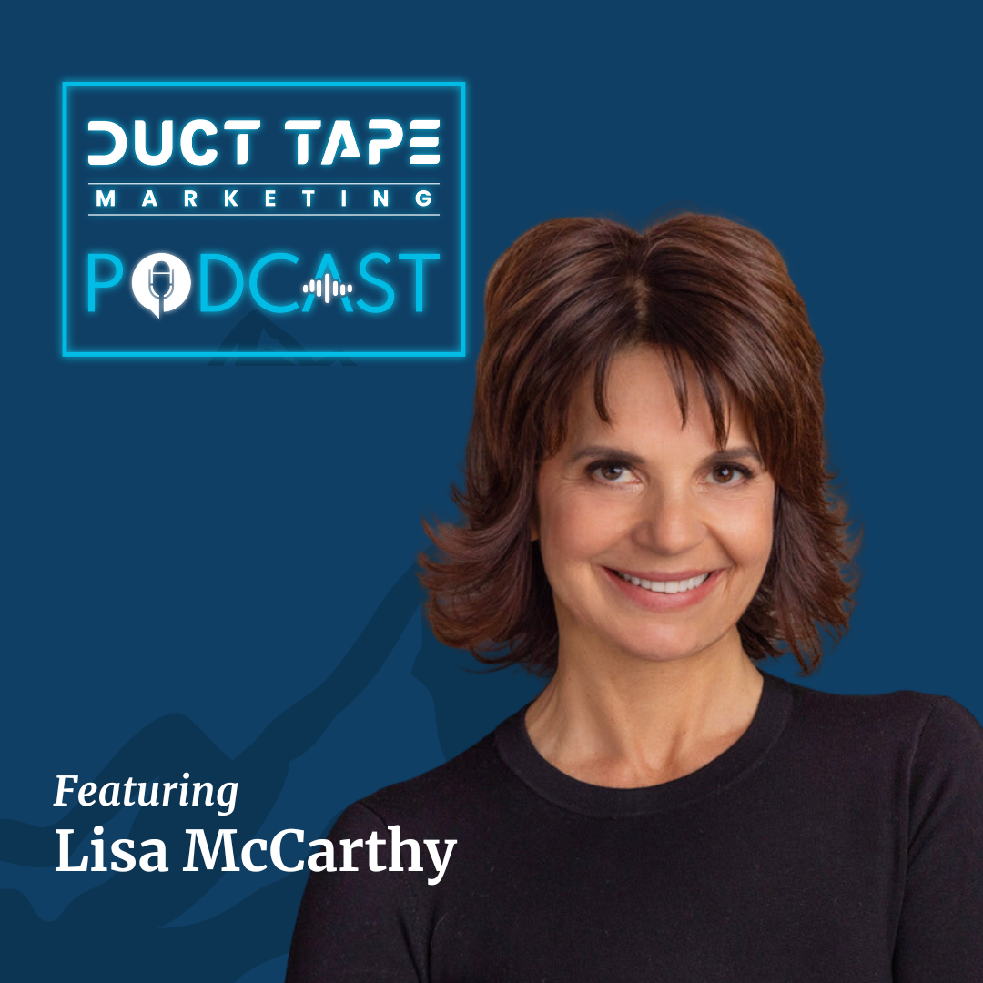 ليزا مكارثي، ضيفة على برنامج Duct Tape Marketing Podcast