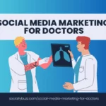 医生社交媒体营销 - SociallyBuzz
